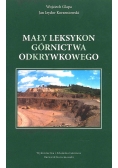 Mały leksykon Górnictwa odkrywkowego