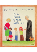 Dla dzieci o Mszy świętej