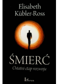 Śmierć Ostatni etap rozwoju