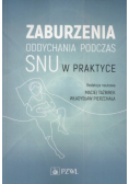 Zaburzenia oddychania podczas snu w praktyce