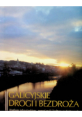 Galicyjskie drogi i bezdroża