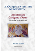 A Bóg będzie wszystkim we wszystkim...