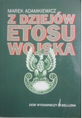 Adamkiewicz Marek - Z dziejów etosu wojska