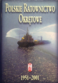 Polskie Ratownictwo Okrętowe 1951 2001 Zarys działalności