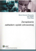 Zarządzanie zakładem opieki zdrowotnej