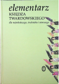 Elementarz Księdza Twardowskiego dla najmłodszego średniaka i straszego