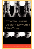 Paradoxes of Religious Toleration in Early Modern Political Thought
