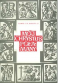 Mój Chrystus Połamany