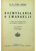 Rozmyślania o ewangelji Tom 1 1931 r.