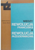 Między rewolucją francuską, a rewolucją październikową