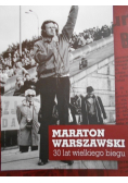 Maraton warszawski 30 lat wielkiego biegu
