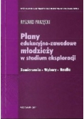 Plany edukacyjno  zawodowe młodzieży w stadium eksploracji