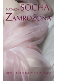 Zamrożona Dlaczego kobiety zdradzają