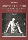 Józef Piłsudski Sfałszowana biografia