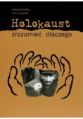Holokaust zrozumieć dlaczego