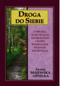 Majewska-Opiełka Iwona - Droga do siebie