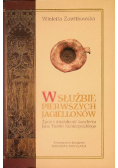 W służbie pierwszych Jagiellonów