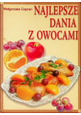 Najlepsze dania z owocami