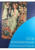 Życie konsekrowane w dokumentach Kościoła