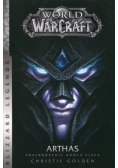World of WarCraft Arthas. Przebudzenie Króla Lisza
