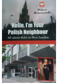 Hello I m Your Polish Neighbour