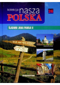 Kolekcja nasza Polska Tom 26 Śladami Jana Pawła II