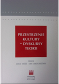 Przestrzenie kultury - dyskursy teorii