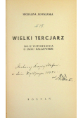 Wielki Tercjarz  Moje wspomnienia o Jacku Malczewskim  1936r