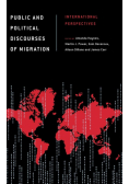 Public and Political Discourses of Migration