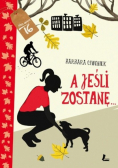 A jeśli zostanę