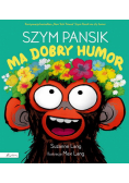 Szym Pansik ma dobry humor