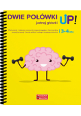 Dwie połówki jednej główki UP! - 3-4 lata