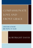Compassionate Love and Ebony Grace