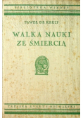 Walka nauki ze śmiercią około 1938 r.