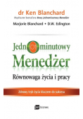 Jednominutowy menedżer Równowaga życia i pracy