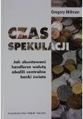 Czas spekulacji Jak zbuntowani handlarze walutą