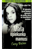 Dramaty kobiet Historie prawdziwe Tom 34 Mała opiekunka mamusi