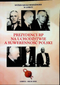 Prezydenci RP na uchodźstwie a suwerenność polski