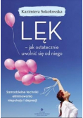 Lęk jak ostatecznie uwolnić się od niego