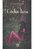 Córka lasu Dedykacja autora