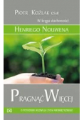 Pragnąć więcej