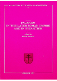 Paganism in the later Roman Empire and in Byzantium
