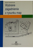Wybrane zagadnienia z rysunku map