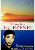 Dziecko jutrzenki Korespondencja Marcela Vana