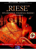 Riese Hitlerowskie podziemia śmierci