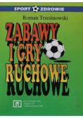 Zabawy i gry ruchowe
