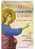 Oto uzdrowię ciebie