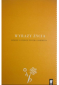 Wyrazy życia Szkice o poezji Piotra Sommera