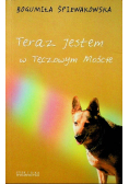 Teraz jestem w Tęczowym Moście