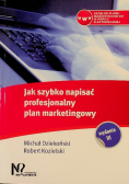 Jak szybko napisać profesjonalny plan marketingowy
